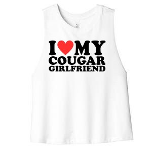 I Love My Cougar Girlfriend Funny Women's Racerback Cropped Tank