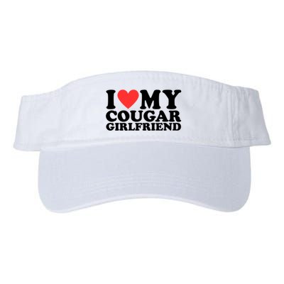 I Love My Cougar Girlfriend Funny Visor