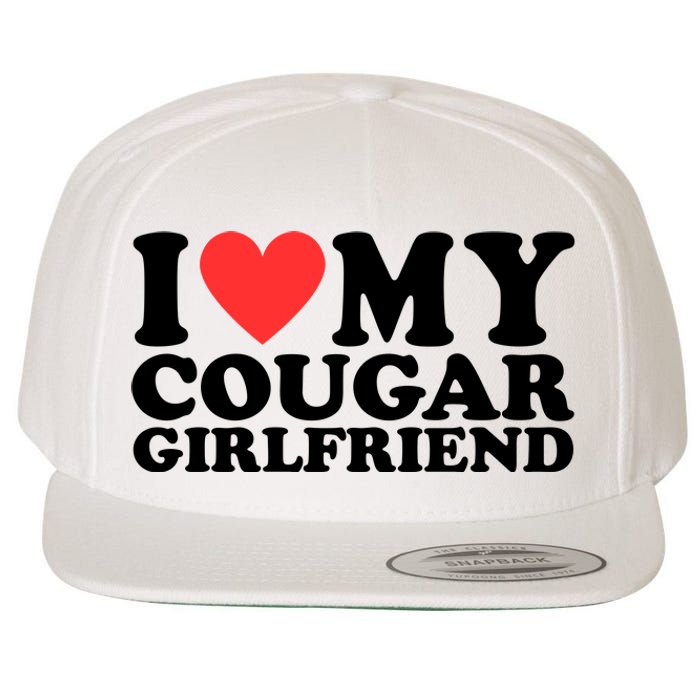 I Love My Cougar Girlfriend Funny Wool Snapback Cap