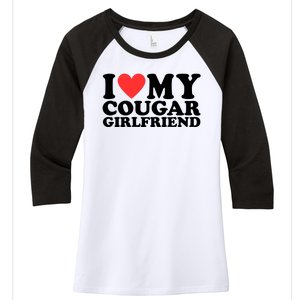 I Love My Cougar Girlfriend Funny Women's Tri-Blend 3/4-Sleeve Raglan Shirt