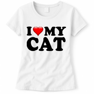 I Love My Cat Womens T-Shirt