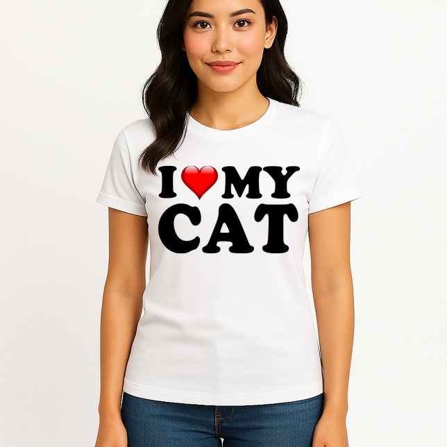 I Love My Cat Womens T-Shirt