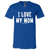 I Love My Mom Funny Sarcastic Video Games Gift V-Neck T-Shirt