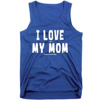 I Love My Mom Funny Sarcastic Video Games Gift Tank Top