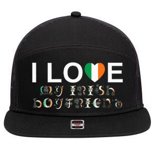 I Love My Irish Boyfriend Ireland Flag Relationship Gift 7 Panel Mesh Trucker Snapback Hat