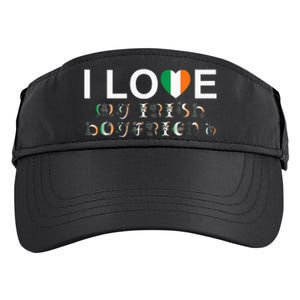 I Love My Irish Boyfriend Ireland Flag Relationship Gift Adult Drive Performance Visor