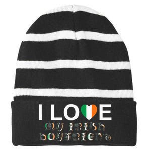 I Love My Irish Boyfriend Ireland Flag Relationship Gift Striped Beanie with Solid Band