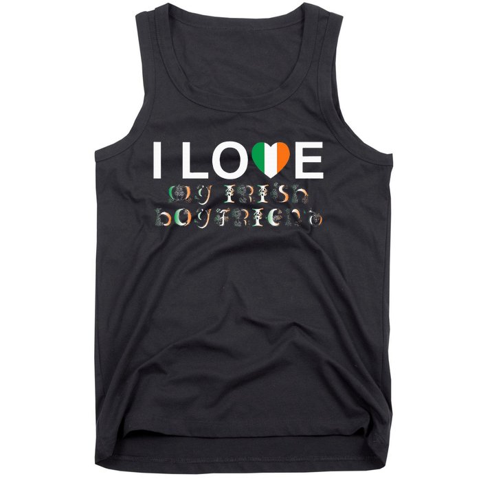 I Love My Irish Boyfriend Ireland Flag Relationship Gift Tank Top