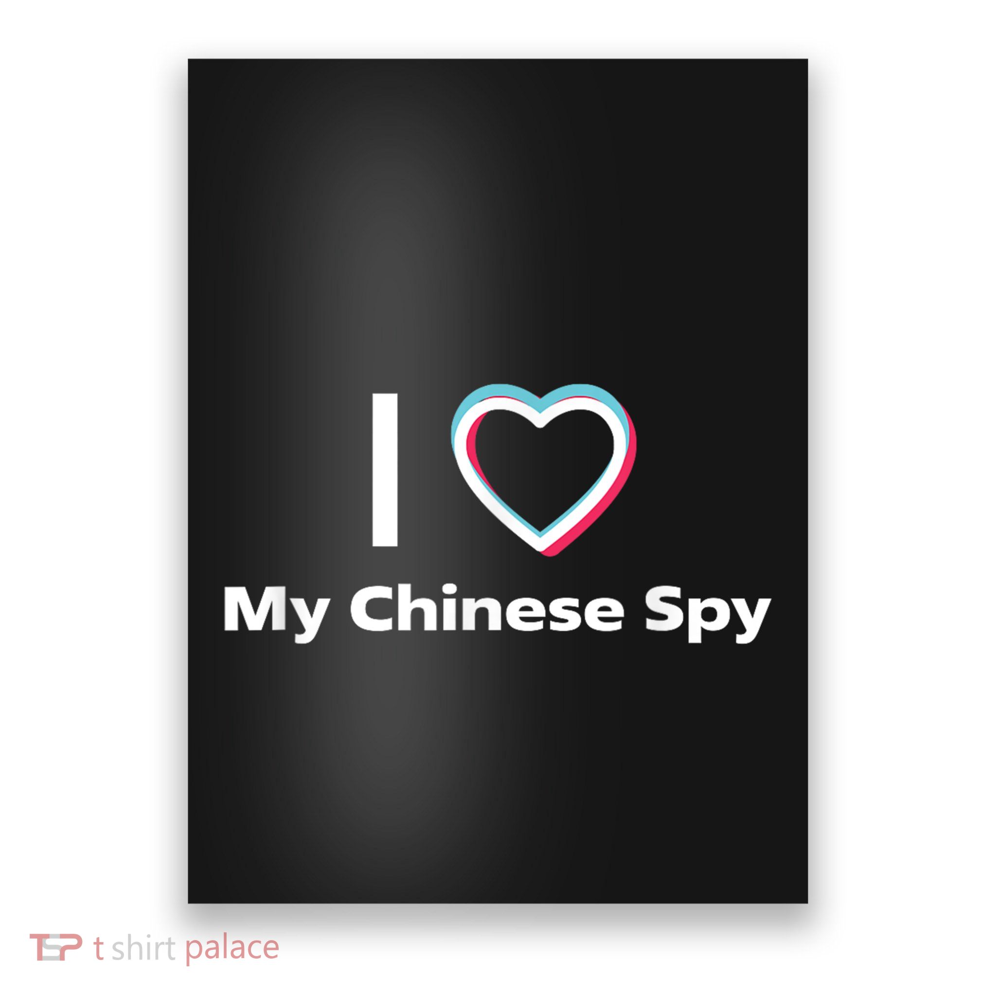 I Love My Chinese Spy Poster