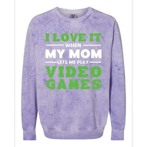 I Love My Mom Funny Video Games For Gamer N Gift Colorblast Crewneck Sweatshirt