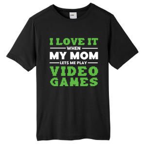 I Love My Mom Funny Video Games For Gamer N Gift Tall Fusion ChromaSoft Performance T-Shirt