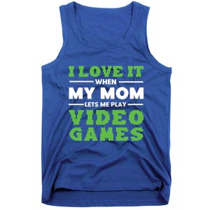 I Love My Mom Funny Video Games For Gamer N Gift Tank Top