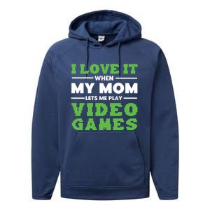 I Love My Mom Funny Video Games For Gamer N Gift Performance Fleece Hoodie