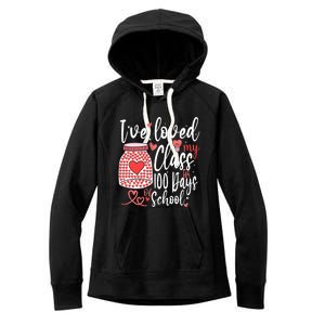 I've Loved My Class For 100 Days Of School Teacher Valentine Meaningful Gift Women's Fleece Hoodie