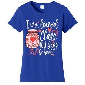 I've Loved My Class For 100 Days Of School Teacher Valentine Meaningful Gift Women's T-Shirt