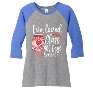 I've Loved My Class For 100 Days Of School Teacher Valentine Meaningful Gift Women's Tri-Blend 3/4-Sleeve Raglan Shirt