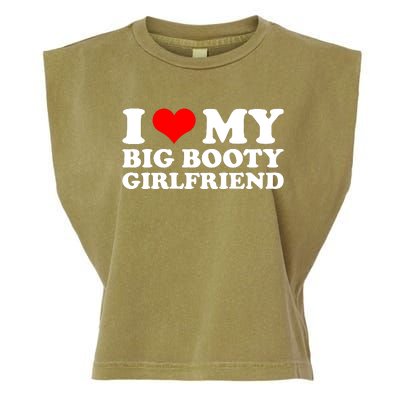 I Love My Big Booty Girlfriend | Gift For Boyfriend Birthday Anniversary Gift I Garment-Dyed Women's Muscle Tee