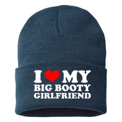 I Love My Big Booty Girlfriend | Gift For Boyfriend Birthday Anniversary Gift I Sustainable Knit Beanie