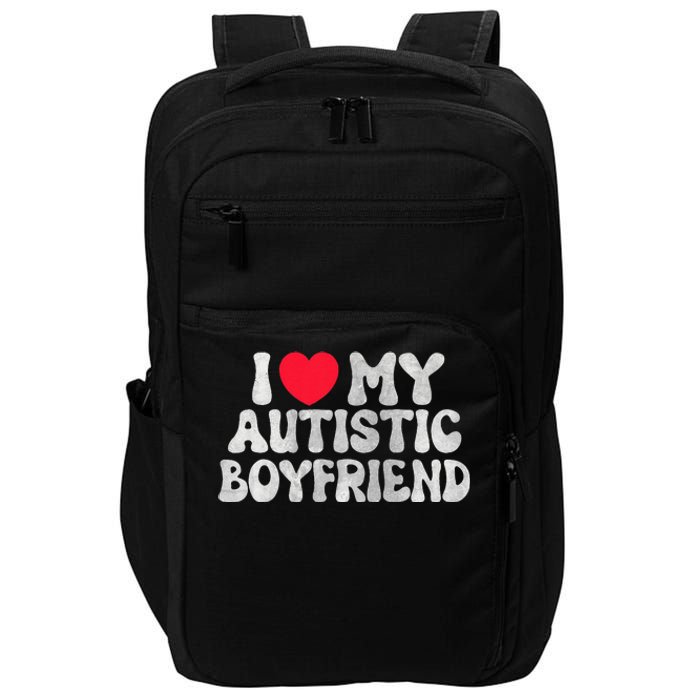 I Love My Autistic Boyfriend I Heart My Bf Girlfriend Impact Tech Backpack