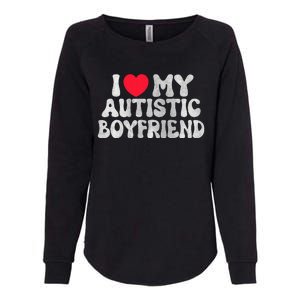 I Love My Autistic Boyfriend I Heart My Bf Girlfriend Womens California Wash Sweatshirt