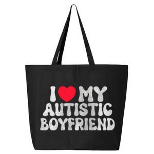 I Love My Autistic Boyfriend I Heart My Bf Girlfriend 25L Jumbo Tote