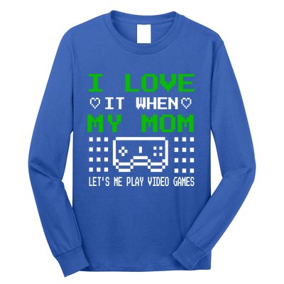 I Love My Mom Gamer N Video Games MotherS Day Gift Long Sleeve Shirt