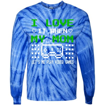 I Love My Mom Gamer N Video Games MotherS Day Gift Tie-Dye Long Sleeve Shirt