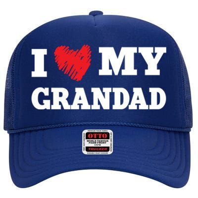 I Love My Grandad Favorite Family Member Valentines Gift High Crown Mesh Back Trucker Hat