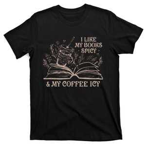 I Like My Books Spicy And My Coffee Icy Mug Book Lover Reading Lover T-Shirt