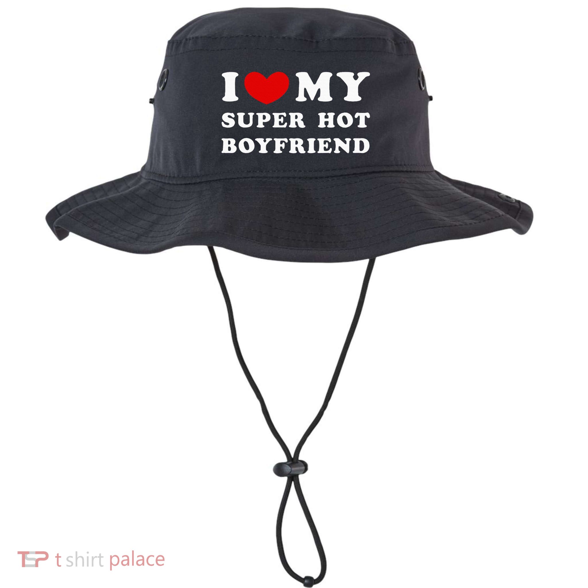 I Love My Super Hot Boyfriend I Heart My Boyfriend Bucket Hat
