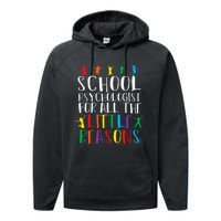 I Love My Job For All The Little Reasons School Psychologist Performance Fleece Hoodie