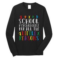 I Love My Job For All The Little Reasons School Psychologist Long Sleeve Shirt