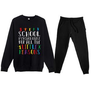 I Love My Job For All The Little Reasons School Psychologist Premium Crewneck Sweatsuit Set