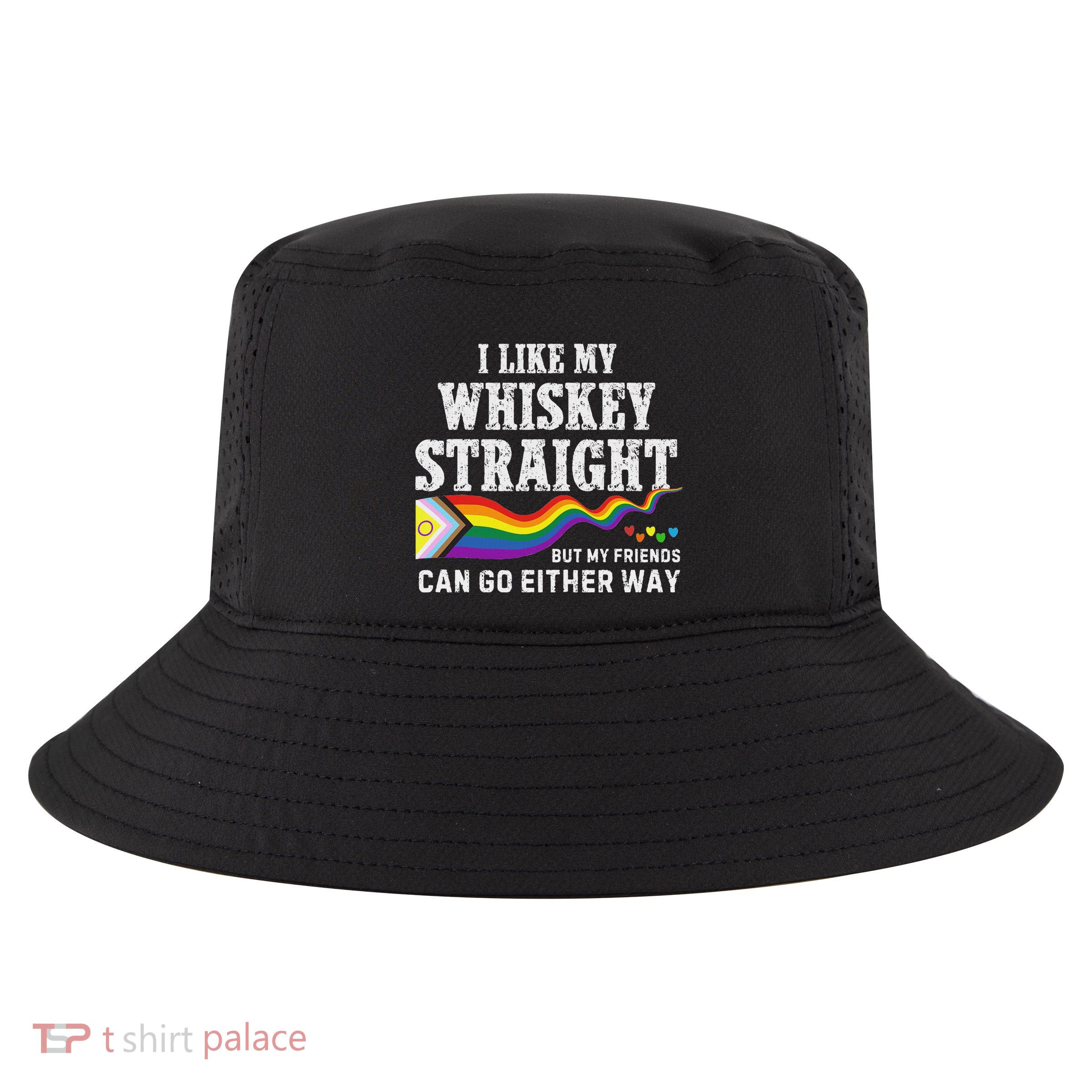 I Like My Whiskey Straight Lgbtq Cool Comfort Performance Bucket Hat