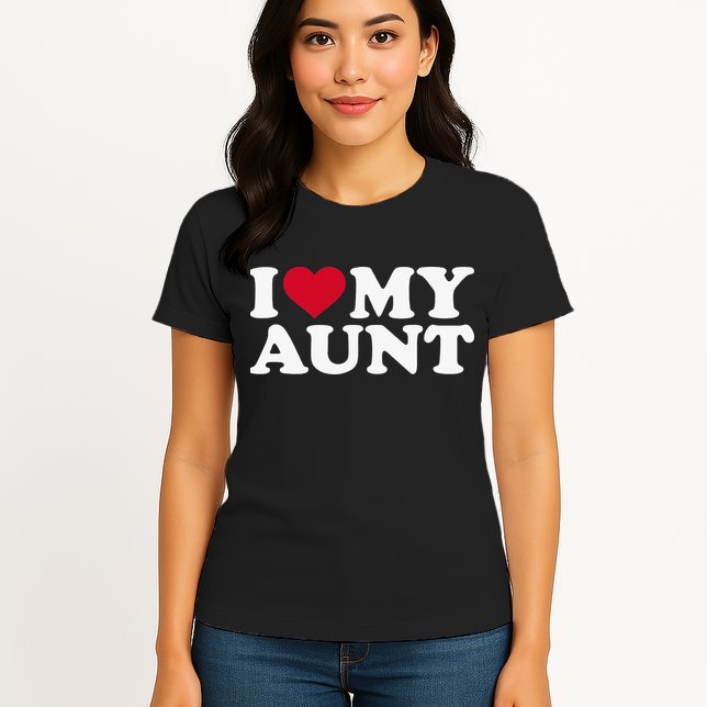 I love my aunt Womens T-Shirt