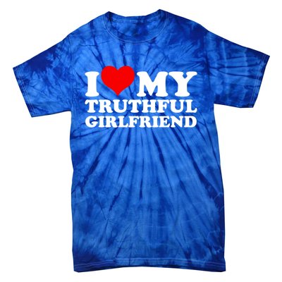 I Love My Truthful Friend Cool Gift Tie-Dye T-Shirt