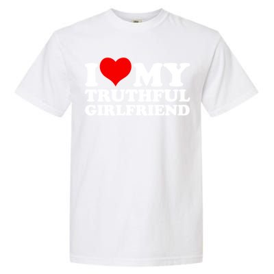 I Love My Truthful Friend Cool Gift Garment-Dyed Heavyweight T-Shirt