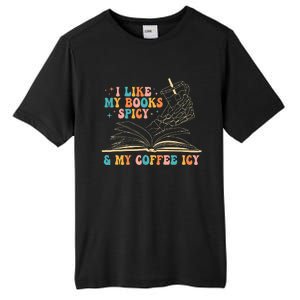 I Like My Books Spicy And My Coffee Icy Skeleton Hand Book Tall Fusion ChromaSoft Performance T-Shirt