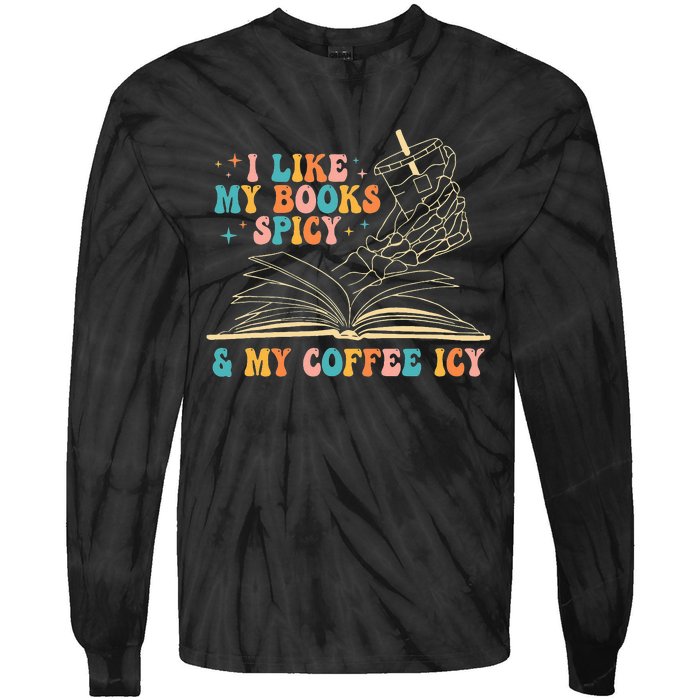 I Like My Books Spicy And My Coffee Icy Skeleton Hand Book Tie-Dye Long Sleeve Shirt