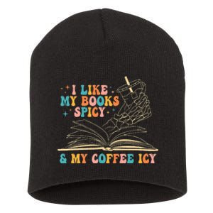 I Like My Books Spicy And My Coffee Icy Skeleton Hand Book Short Acrylic Beanie