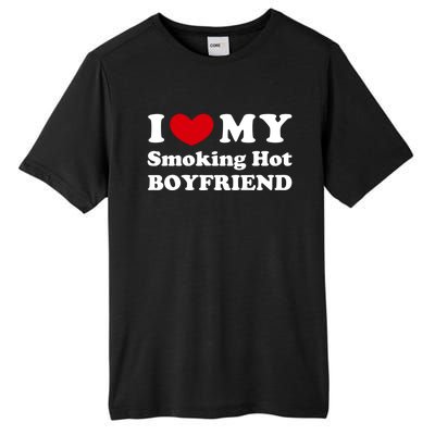 I Love My Smoking Hot Friend I Heart My Smoking Hot Bf Gift Tall Fusion ChromaSoft Performance T-Shirt