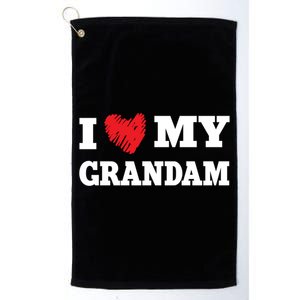 I Love My Grandam Favorite Family Member Valentines Gift Platinum Collection Golf Towel