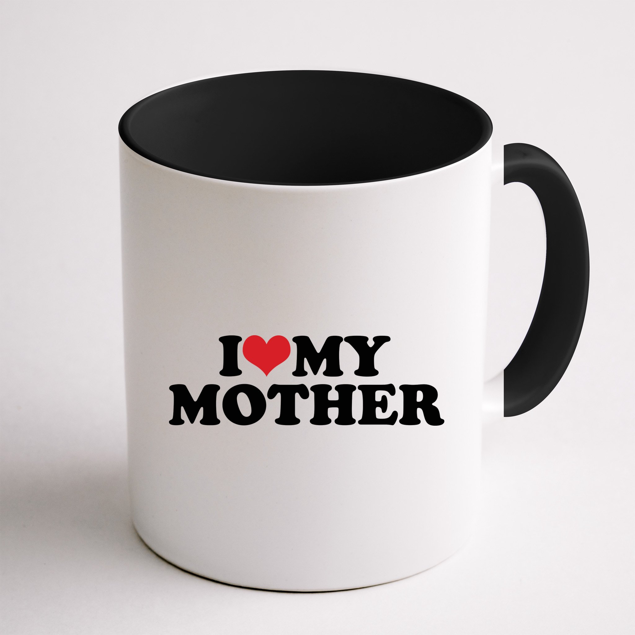 I Love My Mother Mug