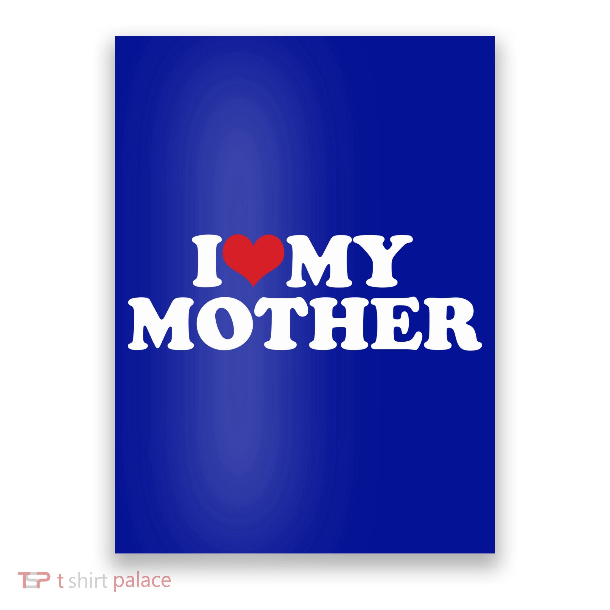 I Love My Mother Poster