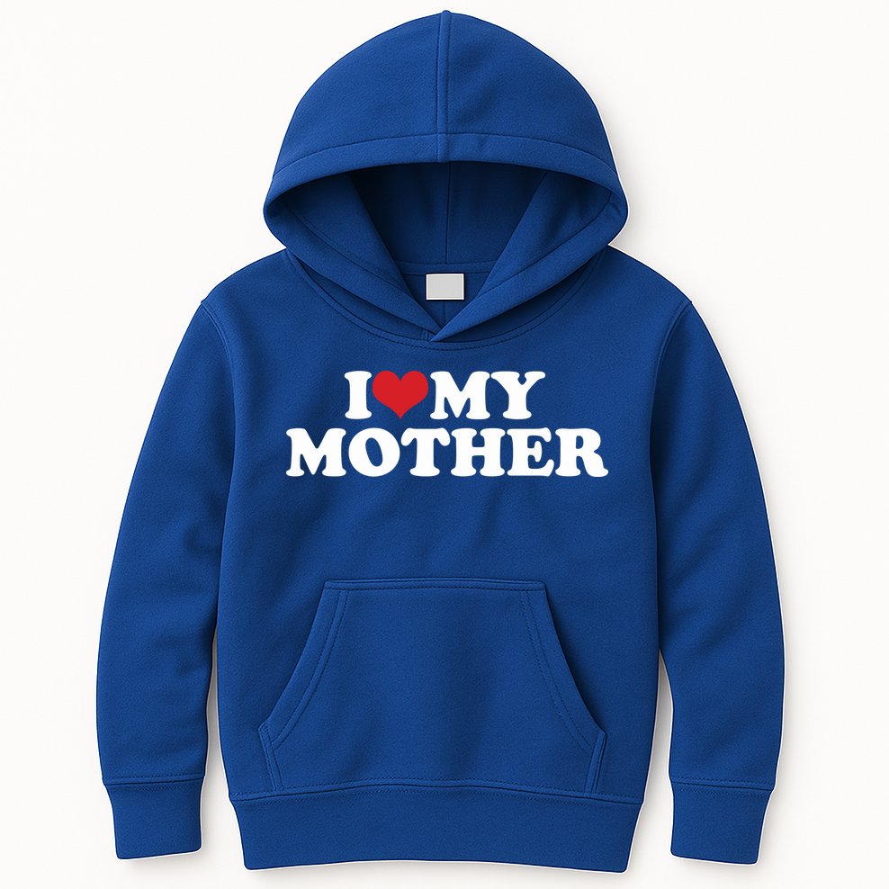 I Love My Mother Kids Hoodie