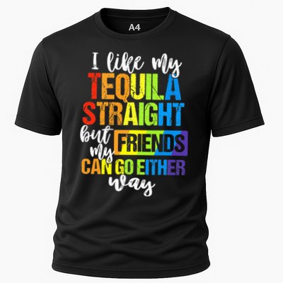 I Like My Tequila Straight But My Friends Can Go Either Way Performance Shirt