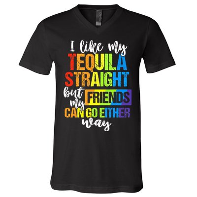 I Like My Tequila Straight But My Friends Can Go Either Way V-Neck T-Shirt