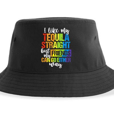 I Like My Tequila Straight But My Friends Can Go Either Way Sustainable Bucket Hat