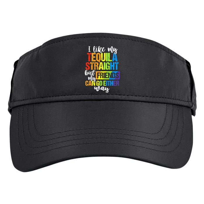 I Like My Tequila Straight But My Friends Can Go Either Way Adult Drive Performance Visor