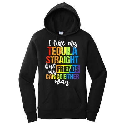 I Like My Tequila Straight But My Friends Can Go Either Way Women's Pullover Hoodie